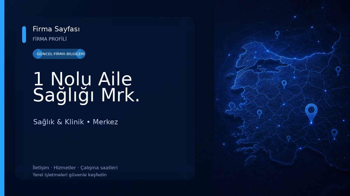 1 Nolu Aile Sağlığı Mrk.