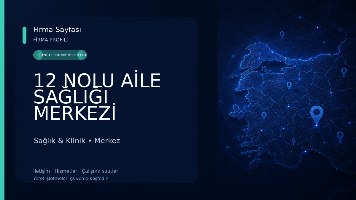 12 NOLU AİLE SAĞLIĞI MERKEZİ Sağlık & Klinik