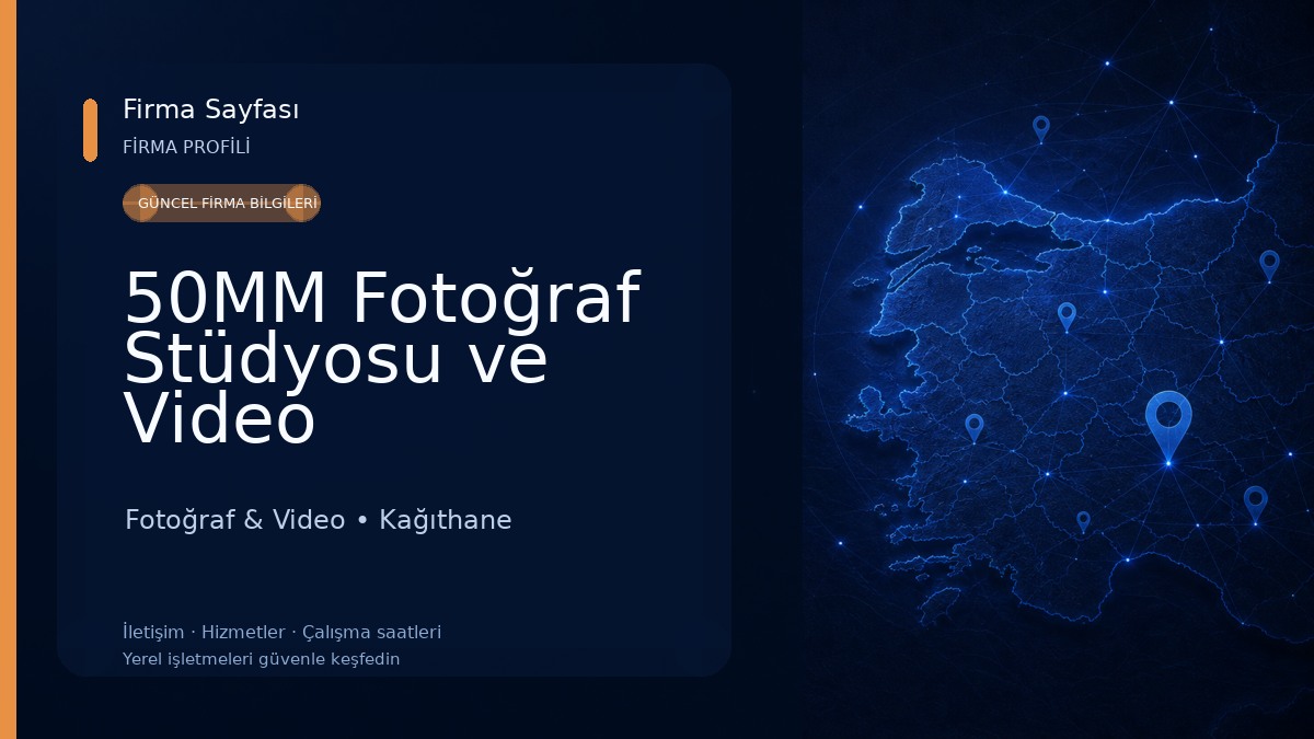 50MM Fotoğraf Stüdyosu ve Video Prodüksiyon Ajansı
