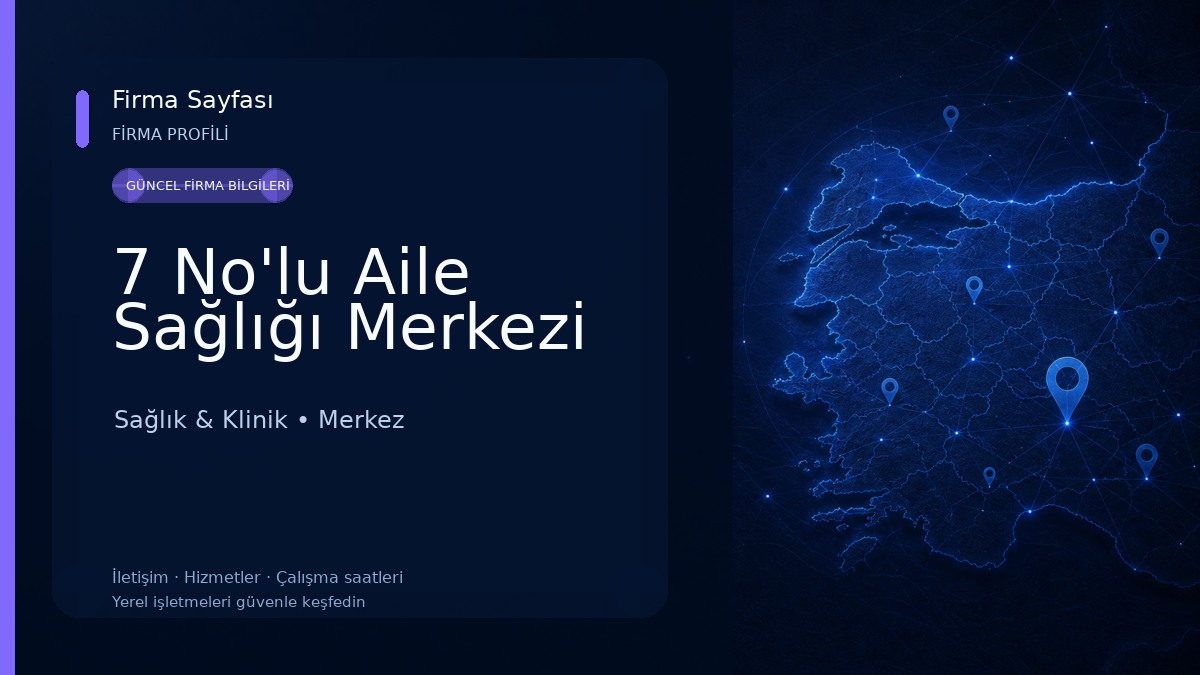 7 No'lu Aile Sağlığı Merkezi Sağlık & Klinik