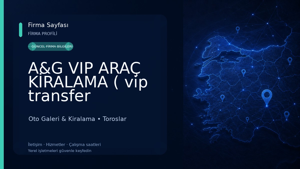 A&G VIP ARAÇ KİRALAMA ( vip transfer havalimani transfer)