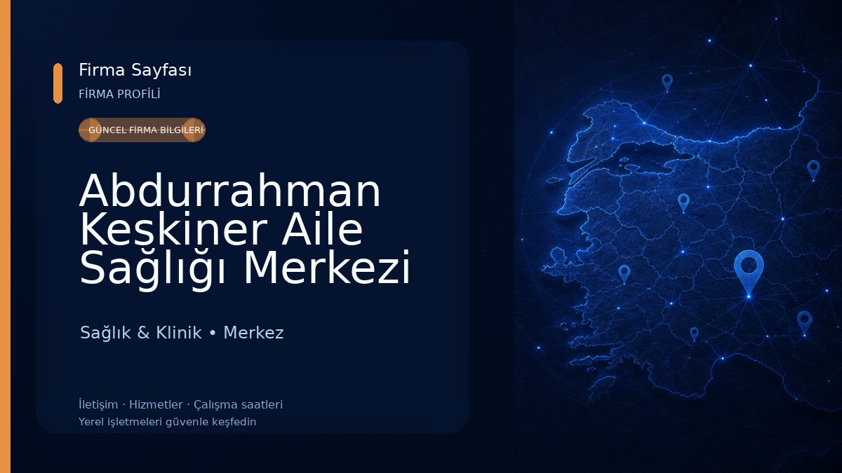 Abdurrahman Keskiner Aile Sağlığı Merkezi 