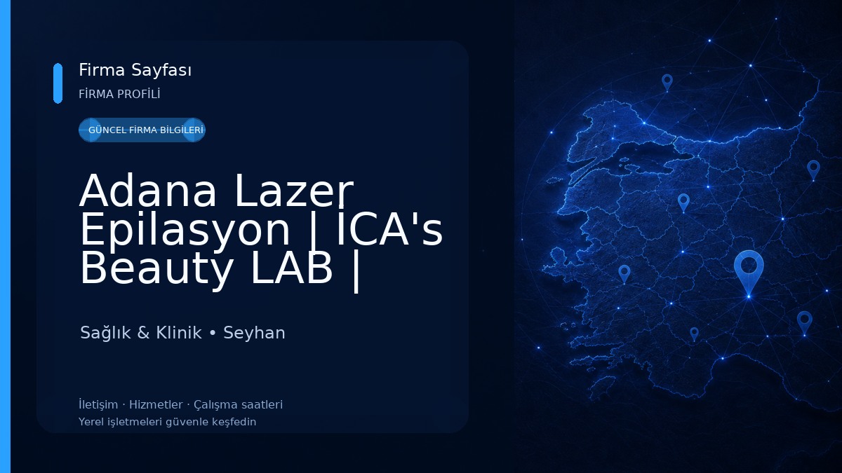 Adana Lazer Epilasyon | İCA's Beauty LAB | Adana Güzellik Salonu