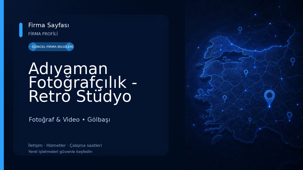 Adıyaman Fotoğrafçılık - Retro Stüdyo Fotoğraf & Video