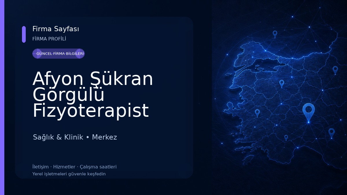 Afyon Şükran Görgülü Fizyoterapist Sağlık & Klinik