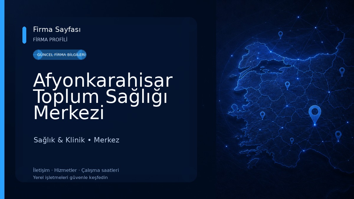 Afyonkarahisar Toplum Sağlığı Merkezi Sağlık & Klinik