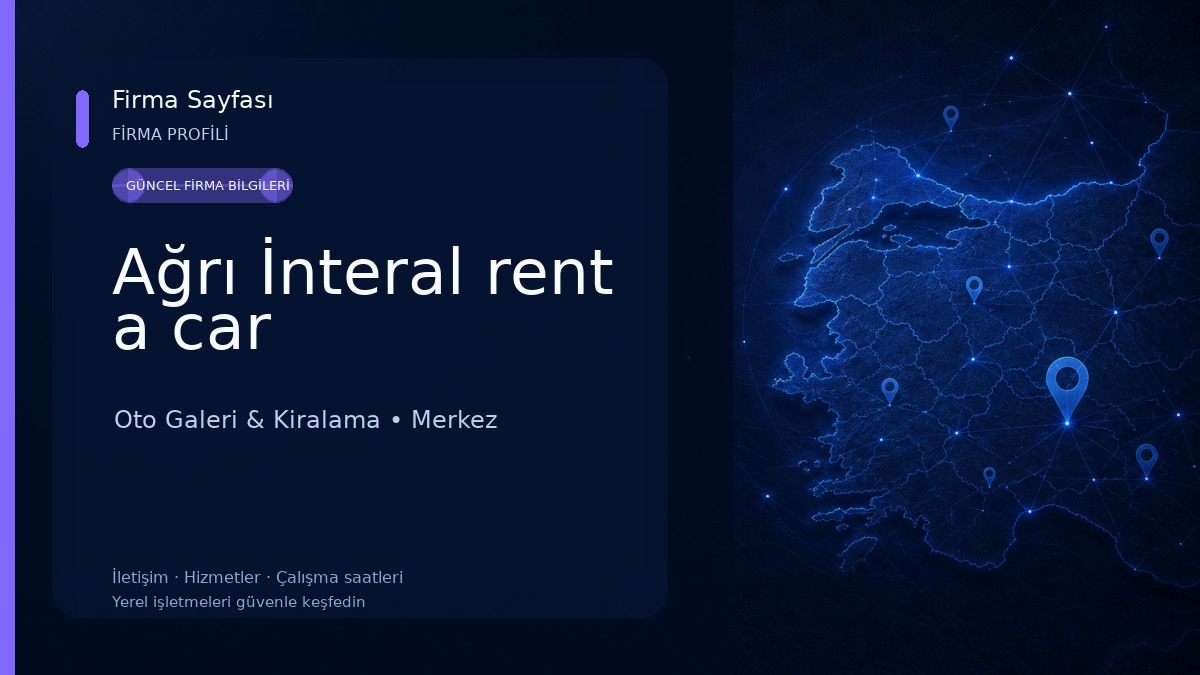 Ağrı İnteral rent a car Oto Galeri & Kiralama