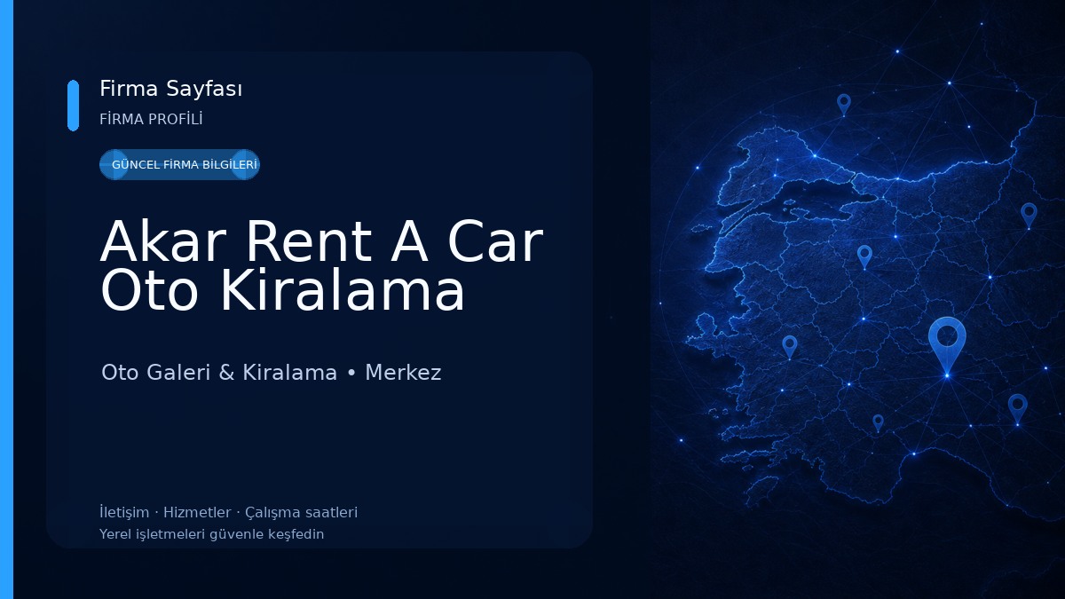 Akar Rent A Car Oto Kiralama Oto Galeri & Kiralama