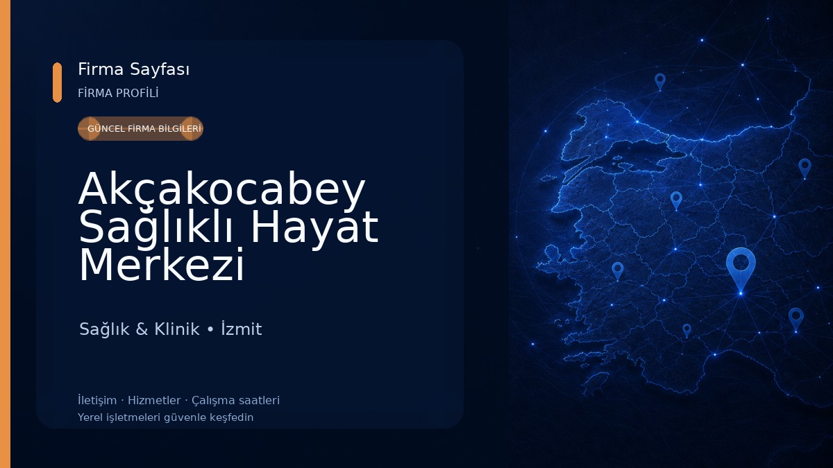 Akçakocabey Sağlıklı Hayat Merkezi Sağlık & Klinik