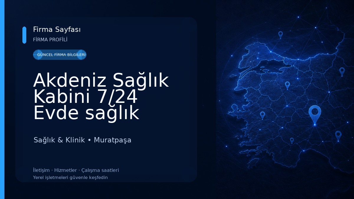 Akdeniz Sağlık Kabini 7/24 Evde sağlık Sağlık & Klinik