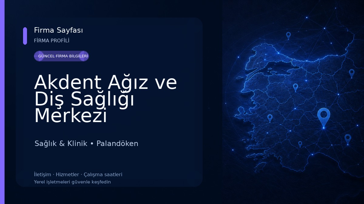 Akdent Ağız ve Diş Sağlığı Merkezi