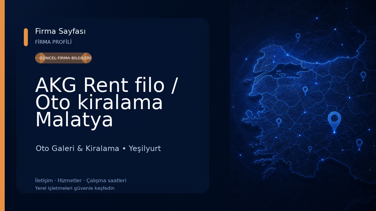 AKG Rent filo / Oto kiralama Malatya Oto Galeri & Kiralama