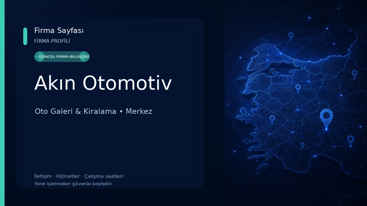 Akın Otomotiv Oto Galeri & Kiralama