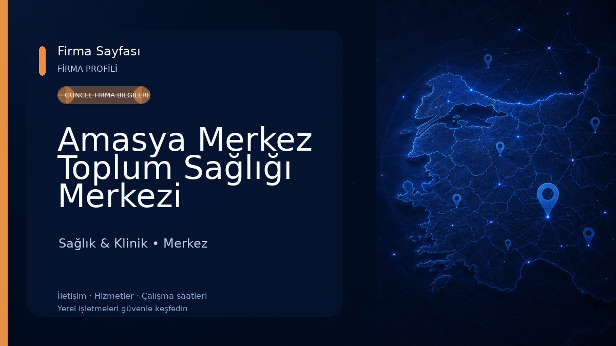 Amasya Merkez Toplum Sağlığı Merkezi