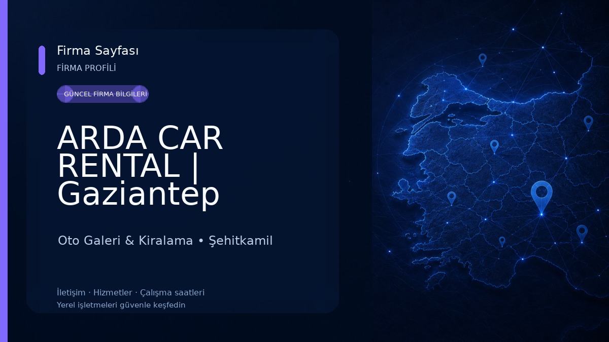 ARDA CAR RENTAL | Gaziantep Havalimanı Araç Kiralama Oto Galeri & Kiralama