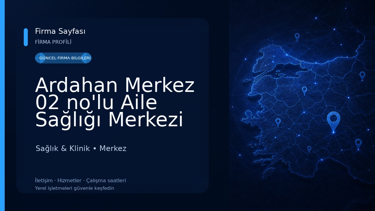Ardahan Merkez 02 no'lu Aile Sağlığı Merkezi Sağlık & Klinik