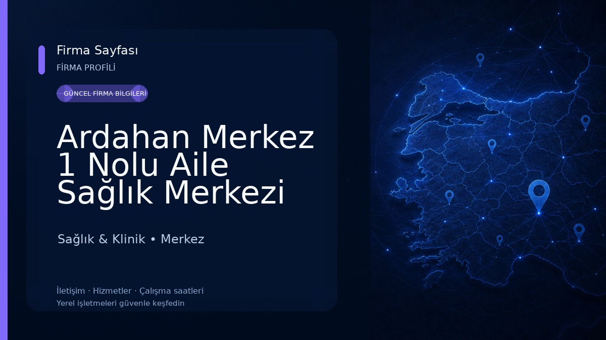 Ardahan Merkez 1 Nolu Aile Sağlık Merkezi Sağlık & Klinik