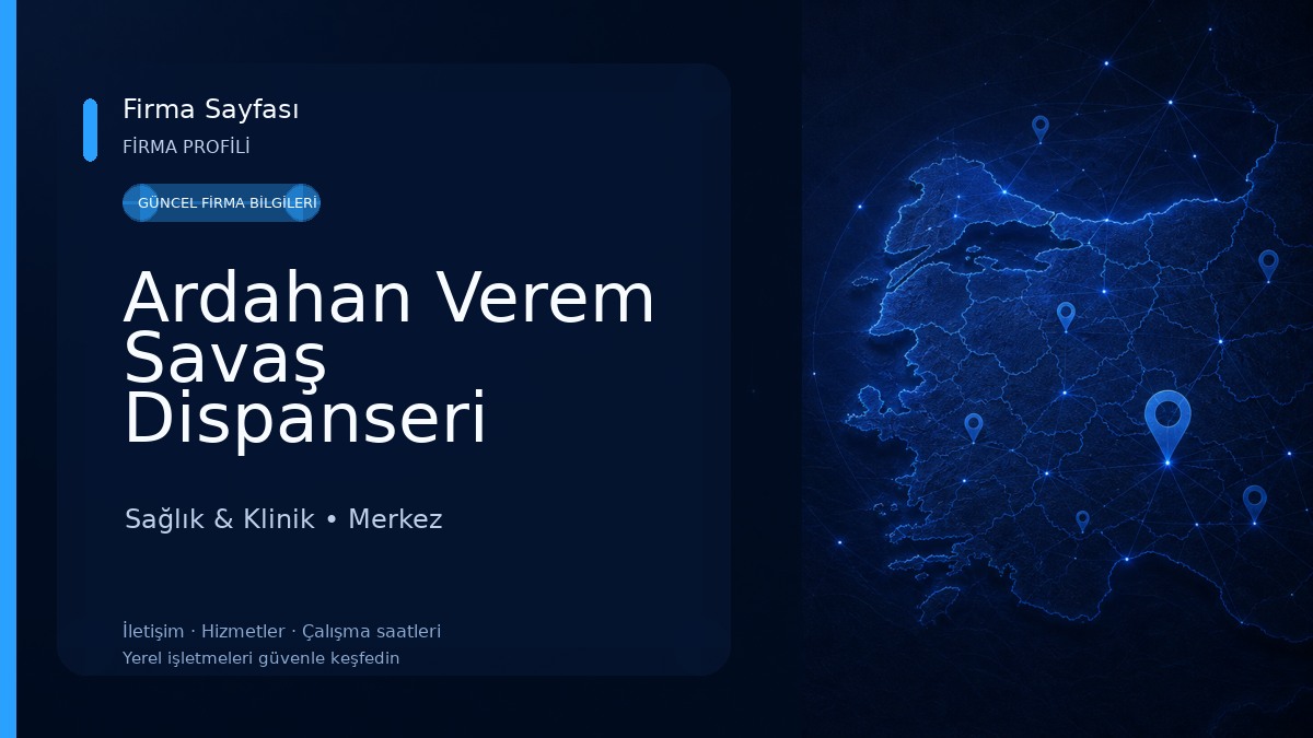 Ardahan Verem Savaş Dispanseri Sağlık & Klinik