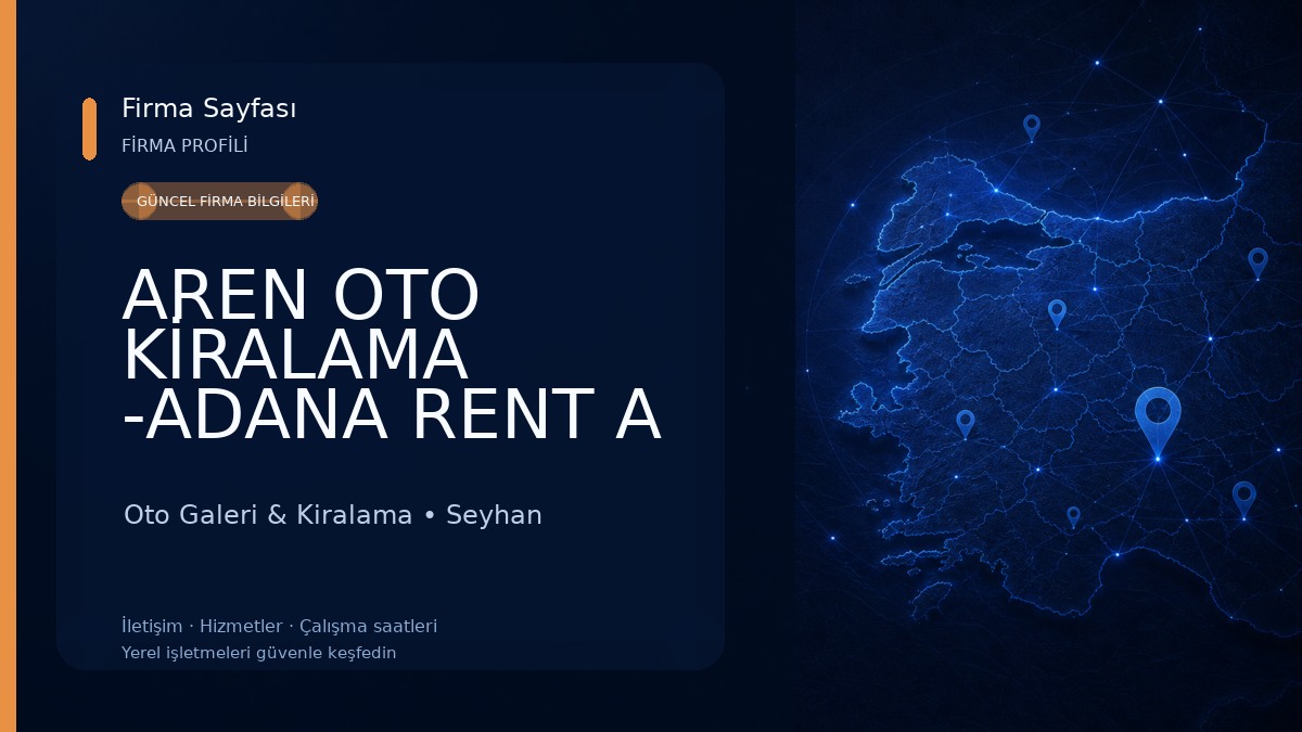 AREN OTO KİRALAMA -ADANA RENT A CAR-ADANA ARAÇ KIRALAMA