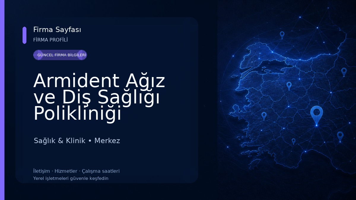 Armident Ağız ve Diş Sağlığı Polikliniği Sağlık & Klinik