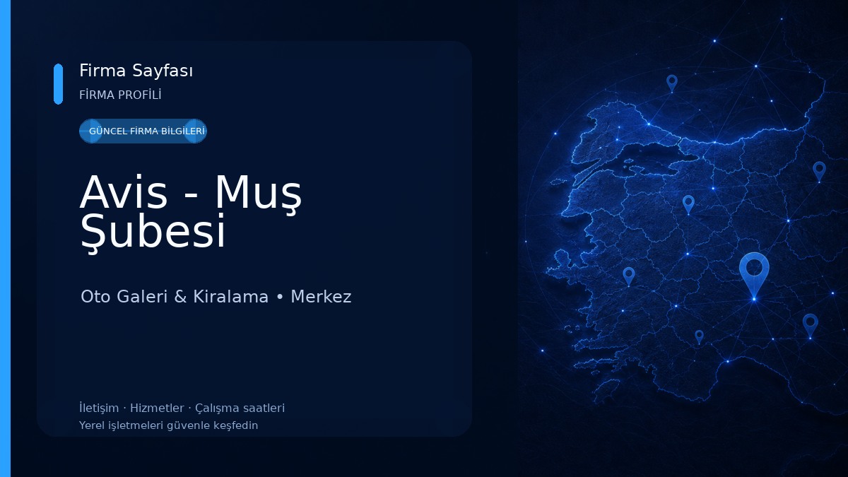 Avis - Muş Şubesi