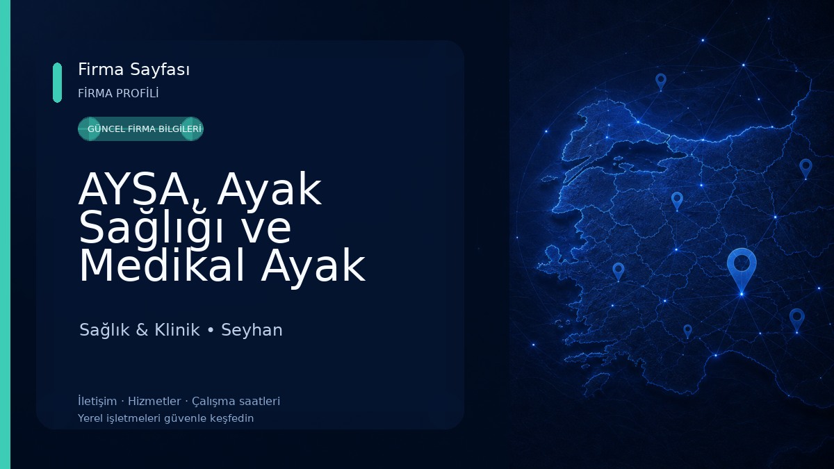 AYSA, Ayak Sağlığı ve Medikal Ayak Bakımı - ADANA