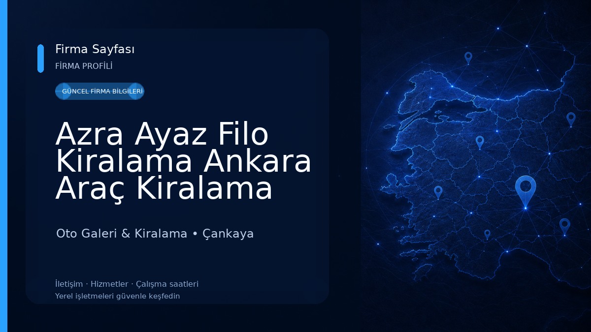 Azra Ayaz Filo Kiralama Ankara Araç Kiralama Oto Galeri & Kiralama