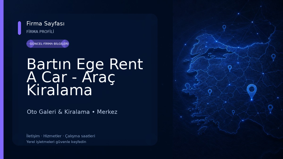 Bartın Ege Rent A Car - Araç Kiralama Oto Galeri & Kiralama