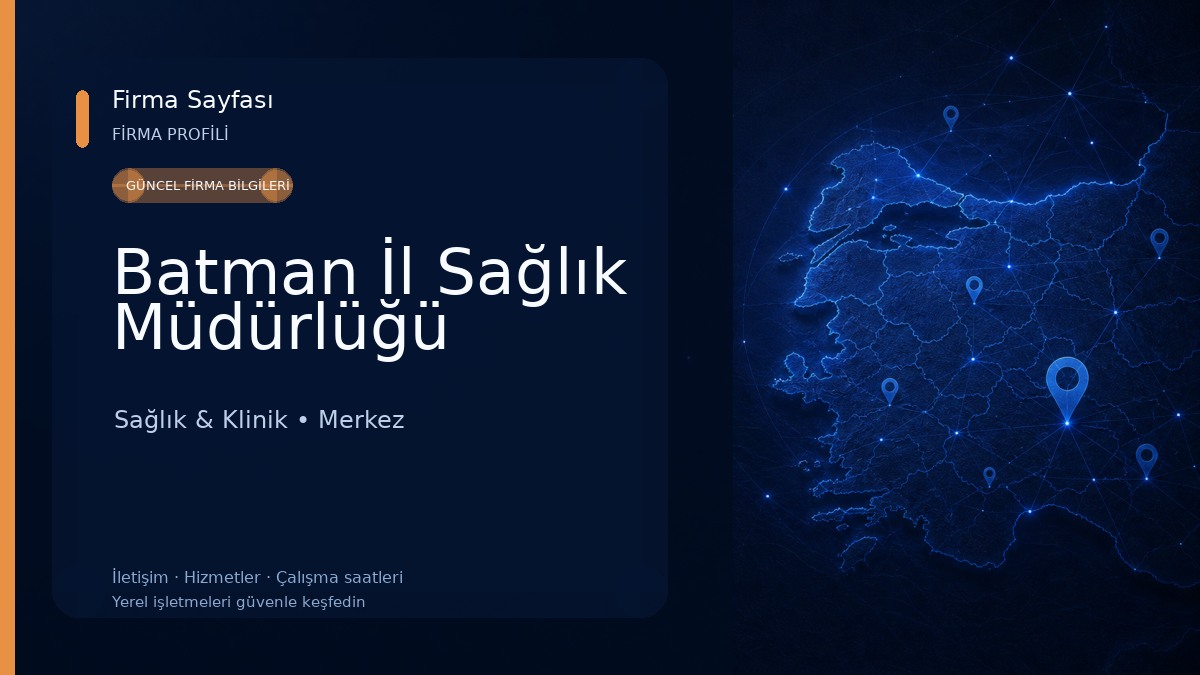 Batman İl Sağlık Müdürlüğü Sağlık & Klinik