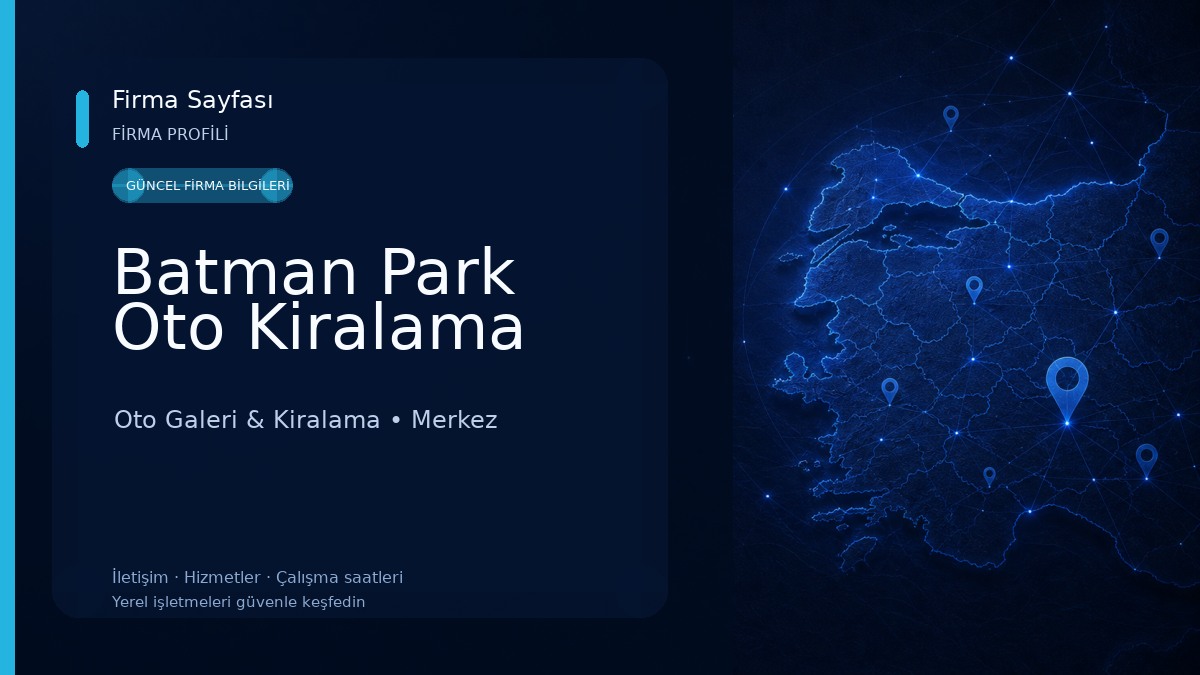 Batman Park Oto Kiralama Oto Galeri & Kiralama