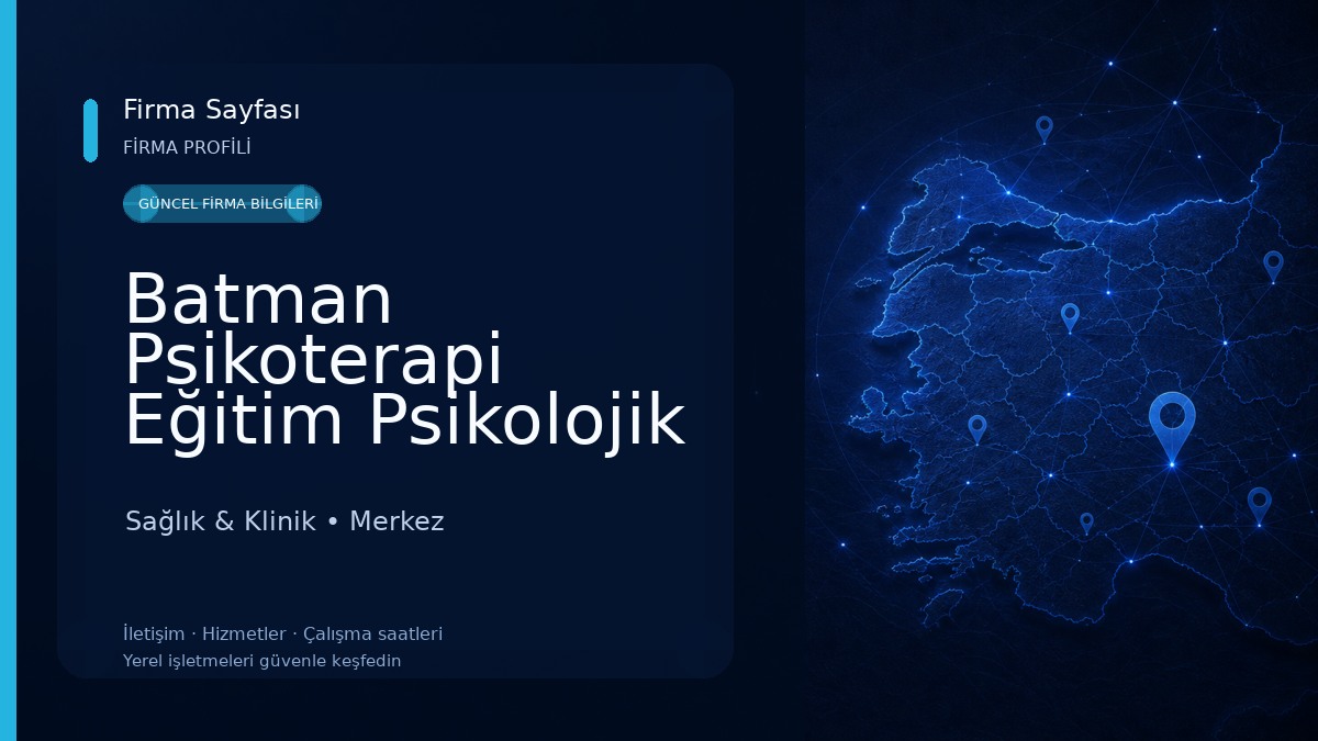 Batman Psikoterapi Eğitim Psikolojik Danışmanlık Merkezi Sağlık & Klinik