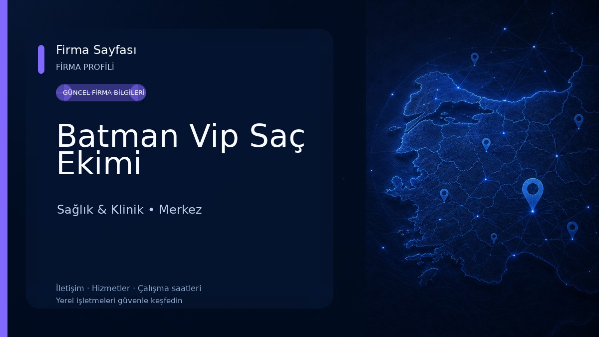 Batman Vip Saç Ekimi Sağlık & Klinik