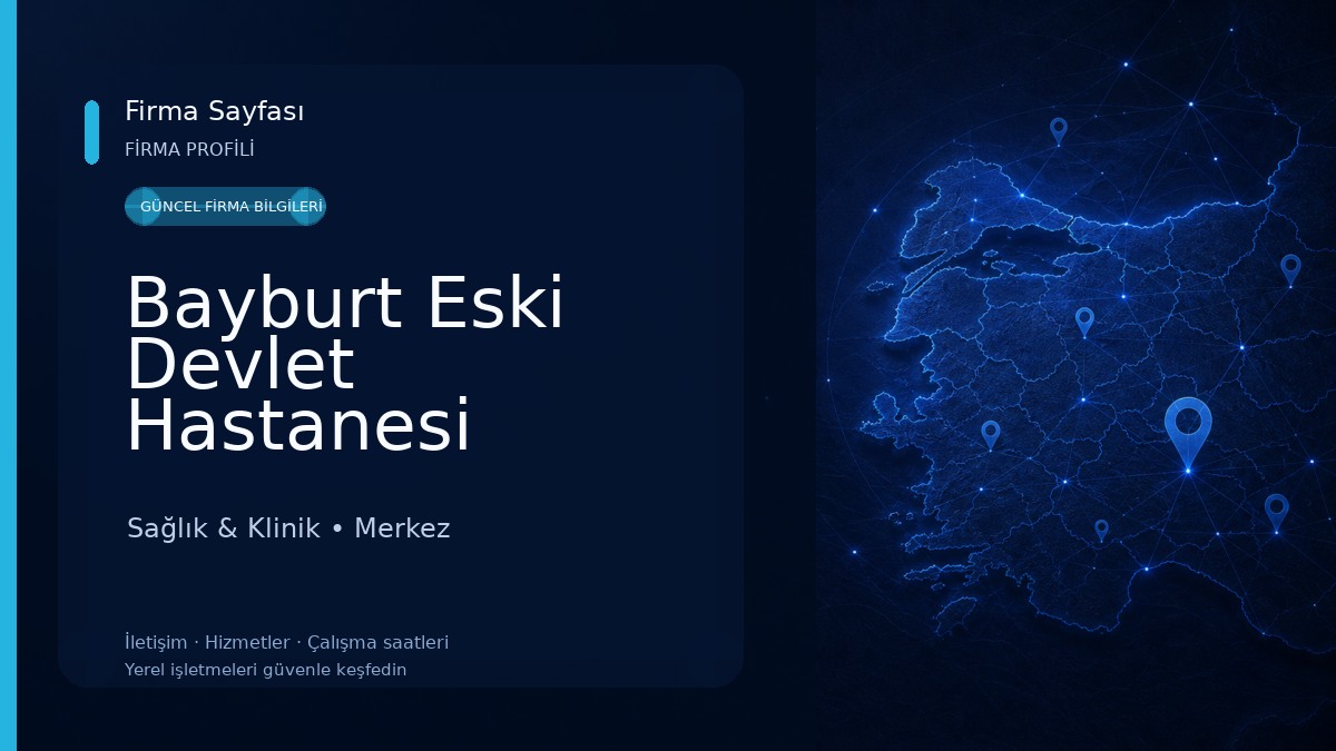 Bayburt Eski Devlet Hastanesi Sağlık & Klinik