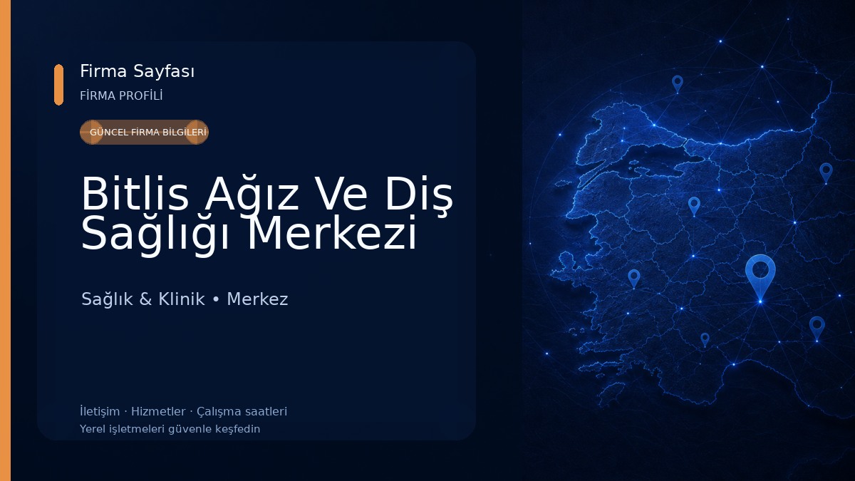 Bitlis Ağız Ve Diş Sağlığı Merkezi Sağlık & Klinik