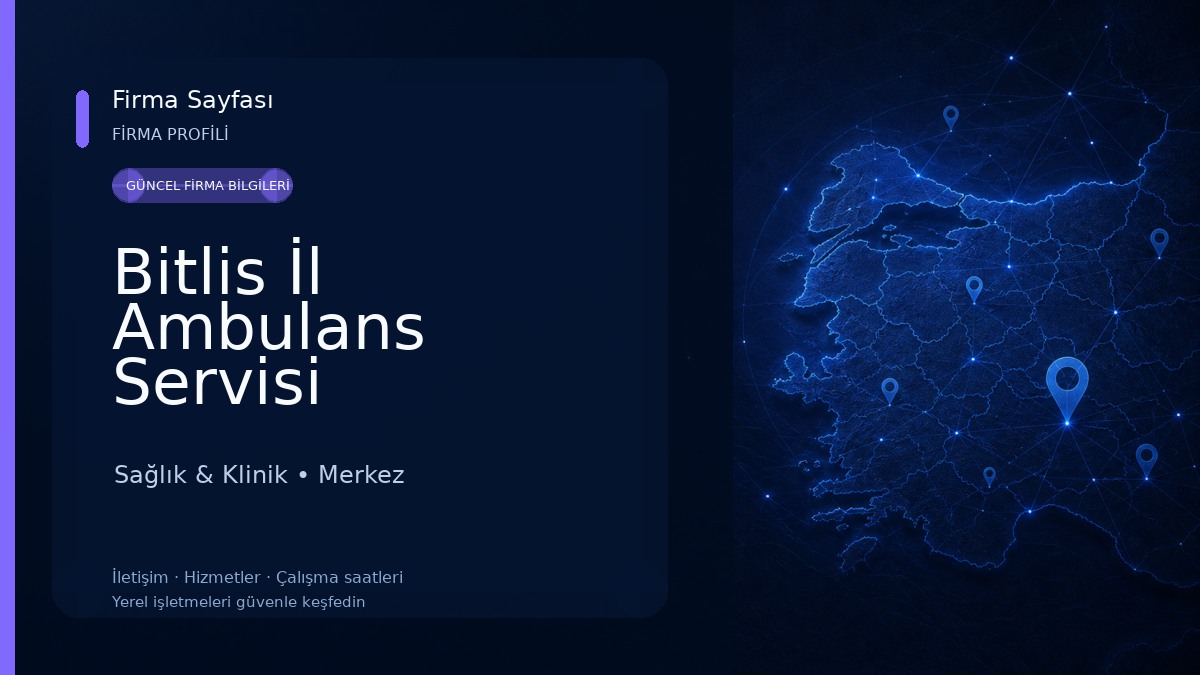 Bitlis İl Ambulans Servisi Başhekimliği 