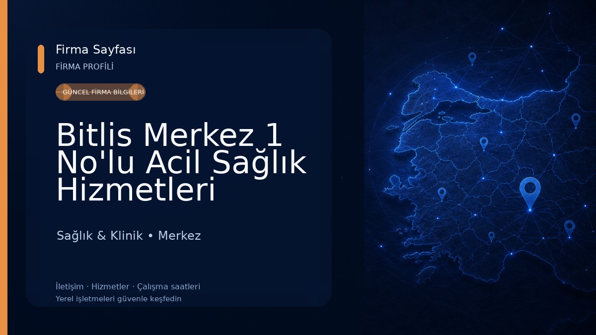 Bitlis Merkez 1 No'lu Acil Sağlık Hizmetleri İstasyonu (ASHİ) Sağlık & Klinik