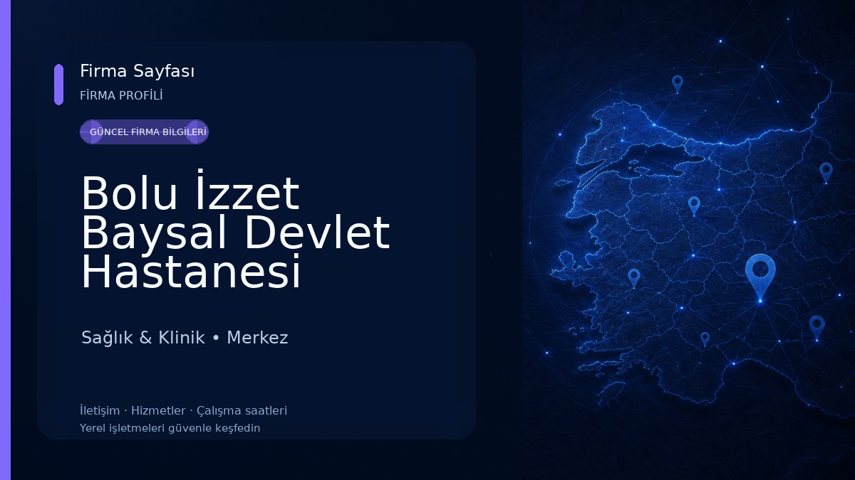 Bolu İzzet Baysal Devlet Hastanesi Köroğlu Ünitesi Sağlık & Klinik