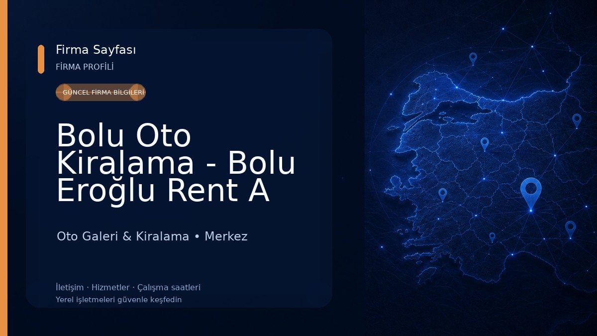 Bolu Oto Kiralama - Bolu Eroğlu Rent A Car 