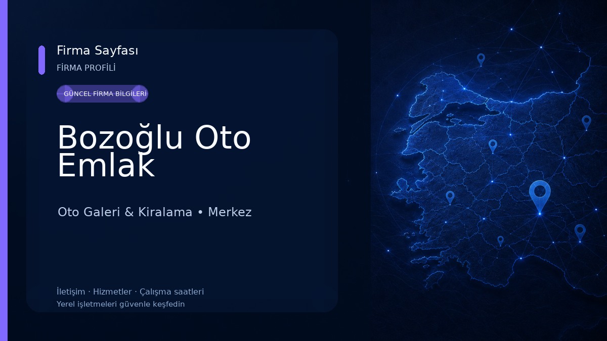 Bozoğlu Oto Emlak Oto Galeri & Kiralama