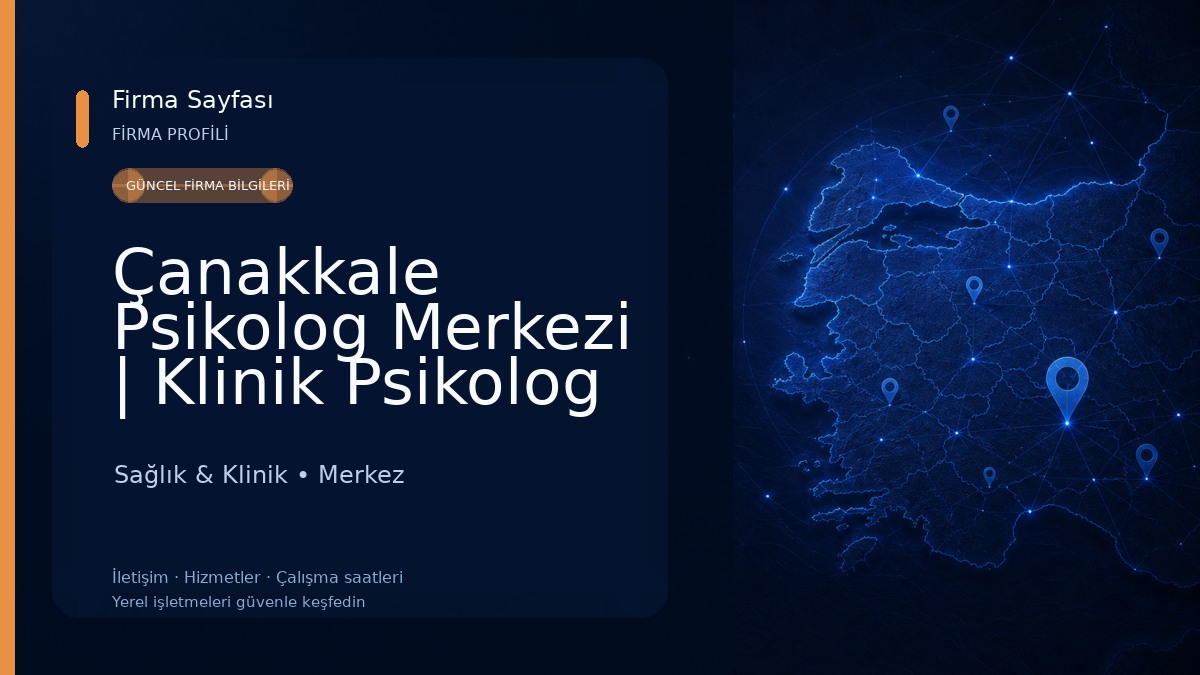 Çanakkale Psikolog Merkezi | Klinik Psikolog Ahmet Vefa Çetin | Klinik Psikolog Meryem Zeynep Çetin Sağlık & Klinik