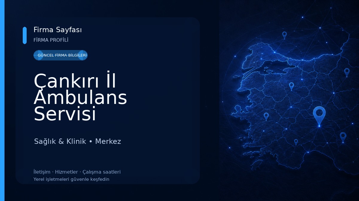 Çankırı İl Ambulans Servisi Başhekimliği 