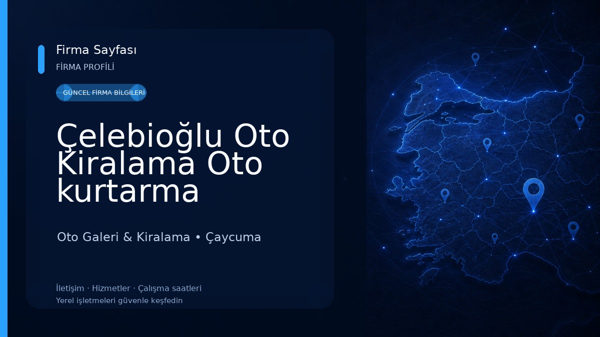 Çelebioğlu Oto Kiralama Oto kurtarma ÇAYCUMA