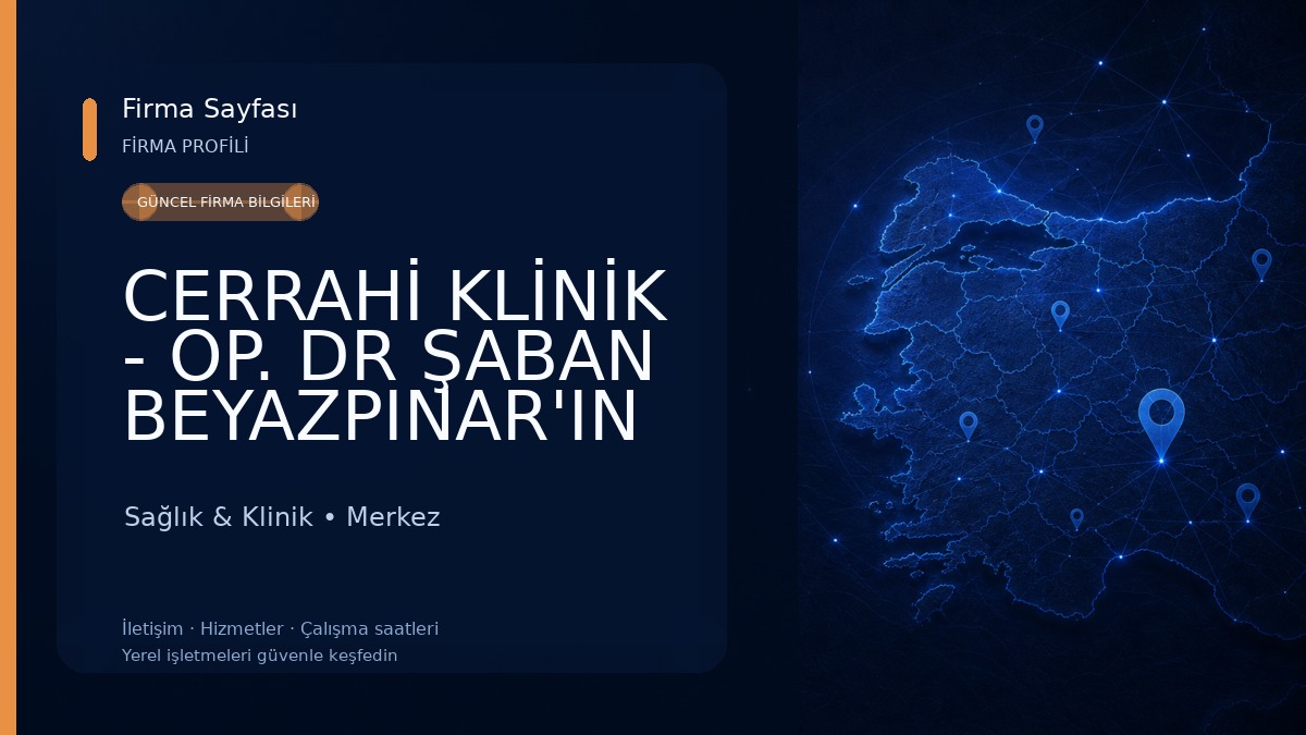 CERRAHİ KLİNİK - OP. DR ŞABAN BEYAZPINAR'IN MUAYENEHANESİ