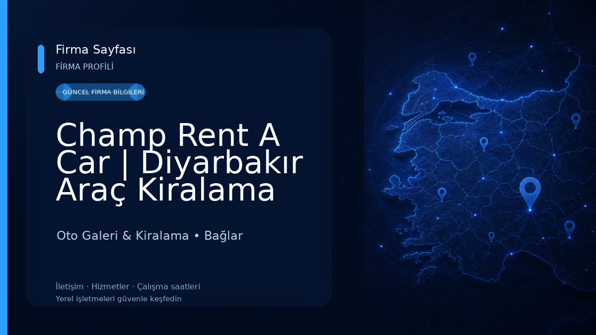 Champ Rent A Car | Diyarbakır Araç Kiralama Oto Galeri & Kiralama