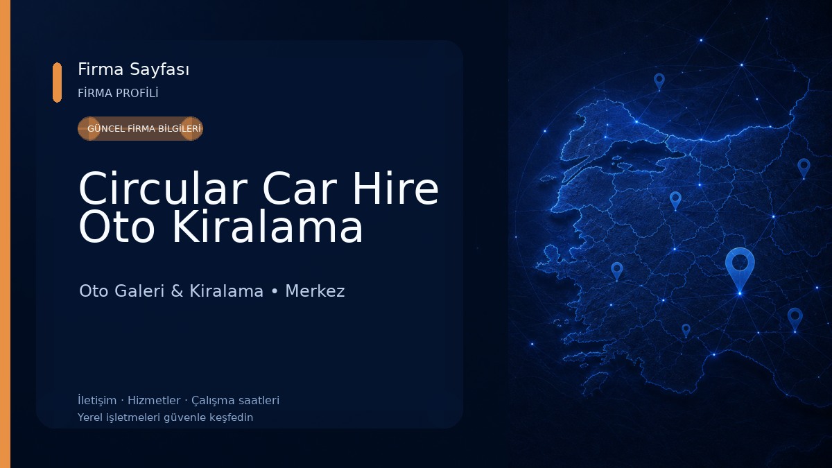 Circular Car Hire Oto Kiralama Oto Galeri & Kiralama