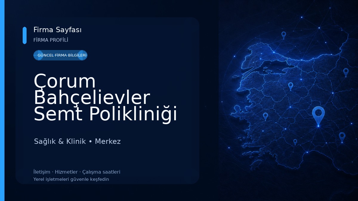 Çorum Bahçelievler Semt Polikliniği