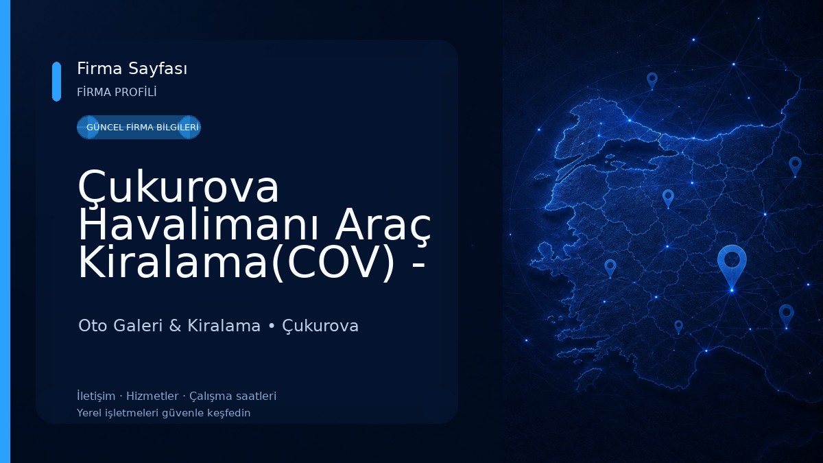 Çukurova Havalimanı Araç Kiralama(COV) - Ers Car Rental Oto Galeri & Kiralama