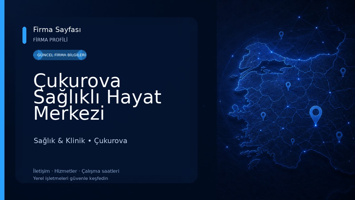 Çukurova Sağlıklı Hayat Merkezi Sağlık & Klinik