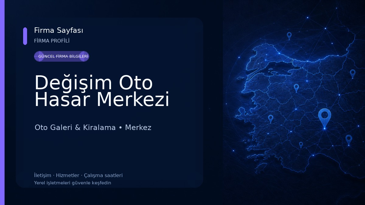 Değişim Oto Hasar Merkezi