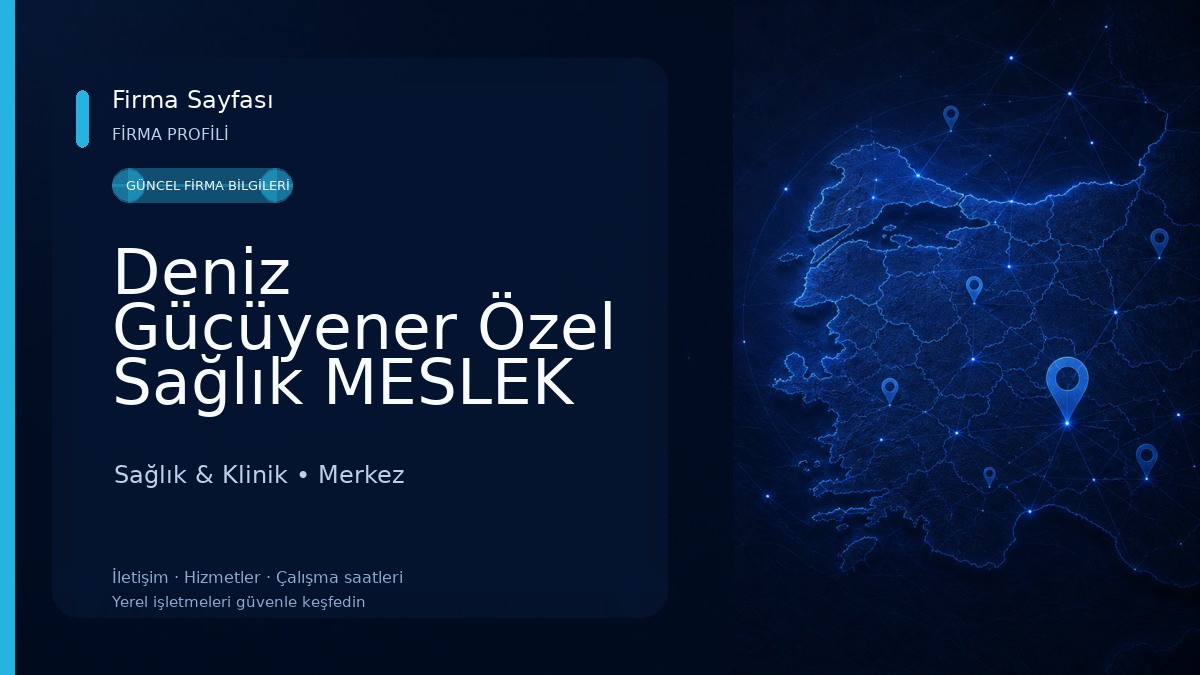 Deniz Gücüyener Özel Sağlık MESLEK Hizmet Birimi Sağlık & Klinik
